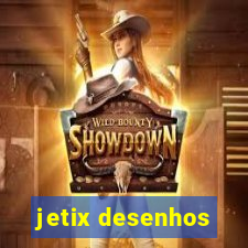 jetix desenhos